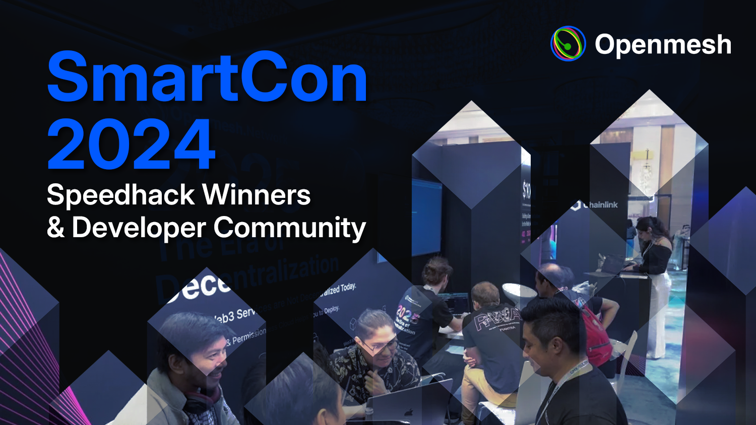 Celebrating Our SmartCon 2024 Speedhack Winners & Developer Community | by  Openmesh | Medium