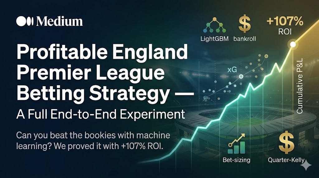 Profitable England Premier League Betting Strategy — A Full End-to-End Experiment | by Hui Ma | Medium
