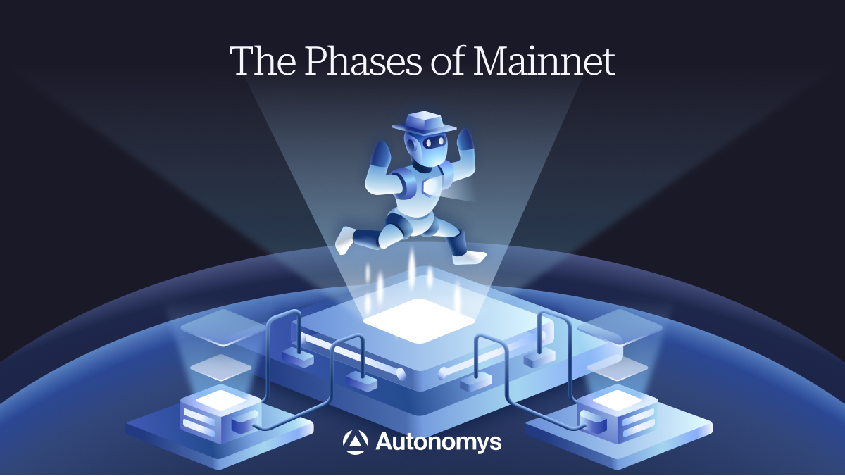 The Phases of Mainnet | by Autonomys Network | Autonomys Network