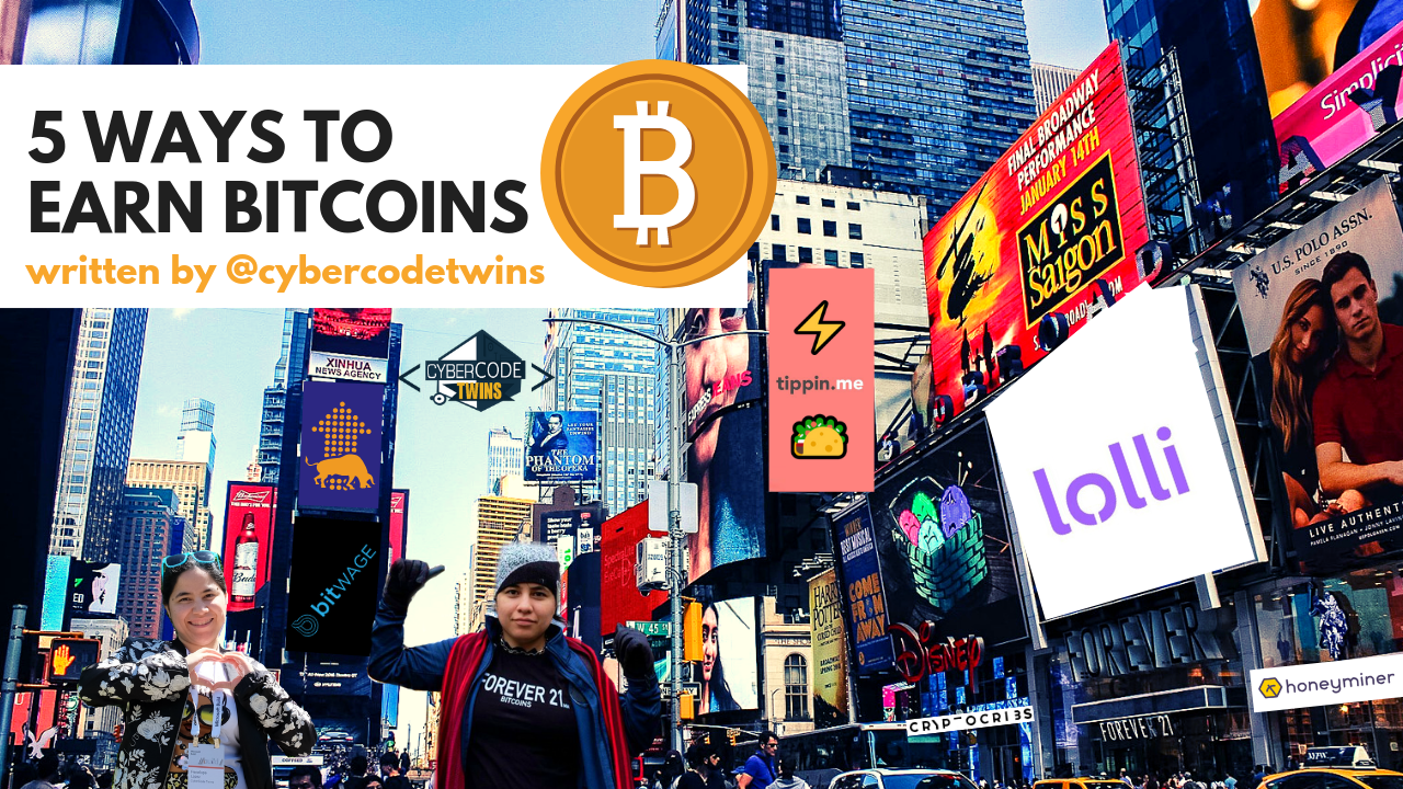 5 Easy Ways to Earn Bitcoin — Now! | by CyberCode Twins 👾 👾 | Medium