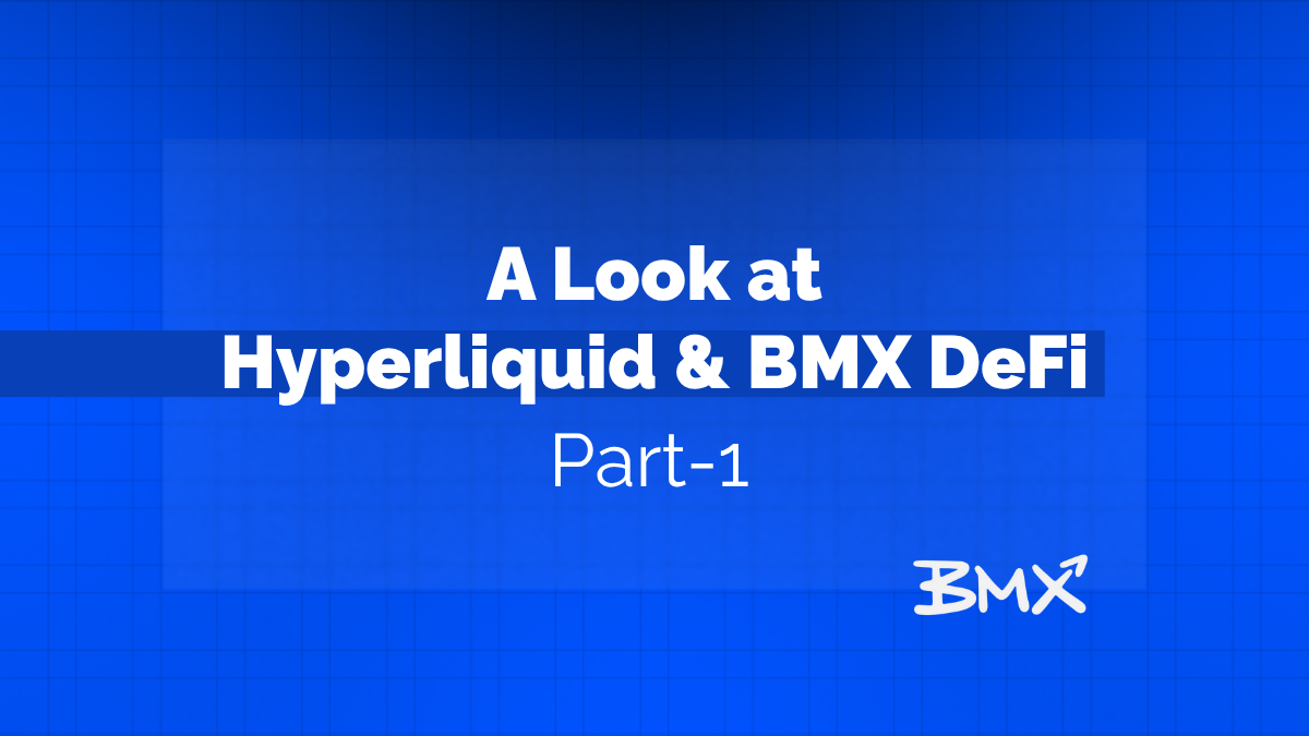 Hyperliquid vs BMX DeFi (Part-1) | Medium