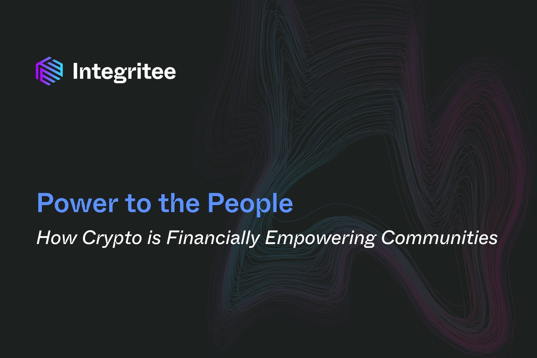 Power to the People: How Crypto is Financially Empowering Communities | by  Integritee Network | Integritee Network | Medium
