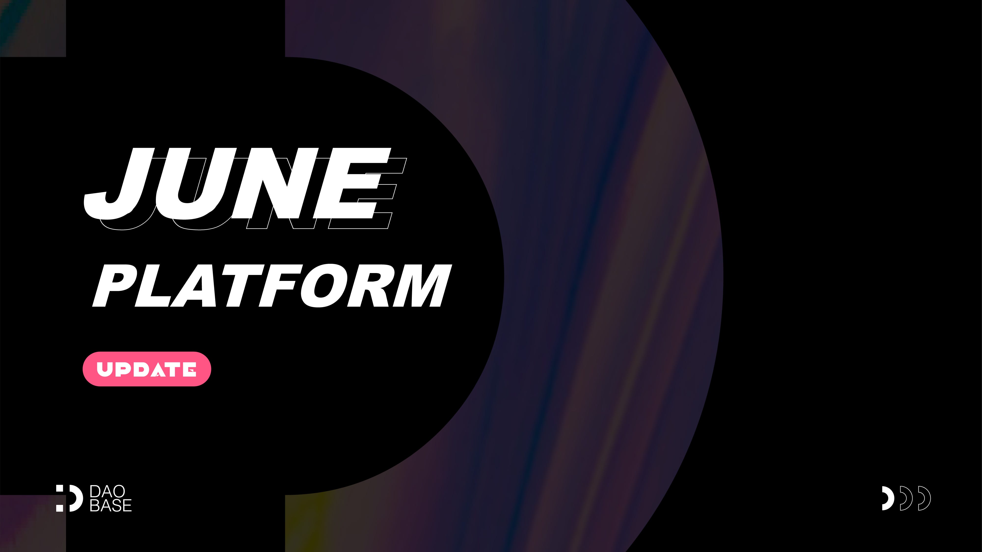 June 2024 — Technical and Operational Updates | by DAOBase | Medium