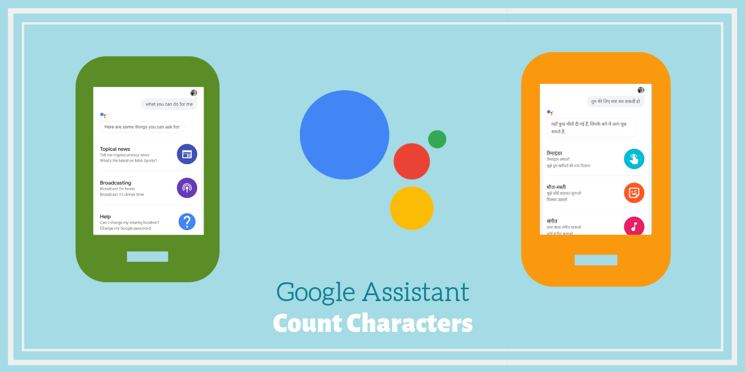 Google Assistant: Count Characters | by Akshay Nandwana | Voice Tech  Podcast | Medium