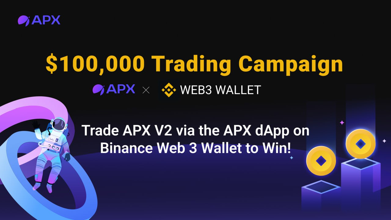 $100,000 Trading Campaign: APX x Binance Web3 Wallet | APX Finance