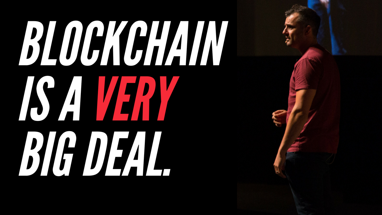 Gary Vaynerchuk: “Blockchain is a VERY big deal.” | by adbank | adbank blog  | Medium