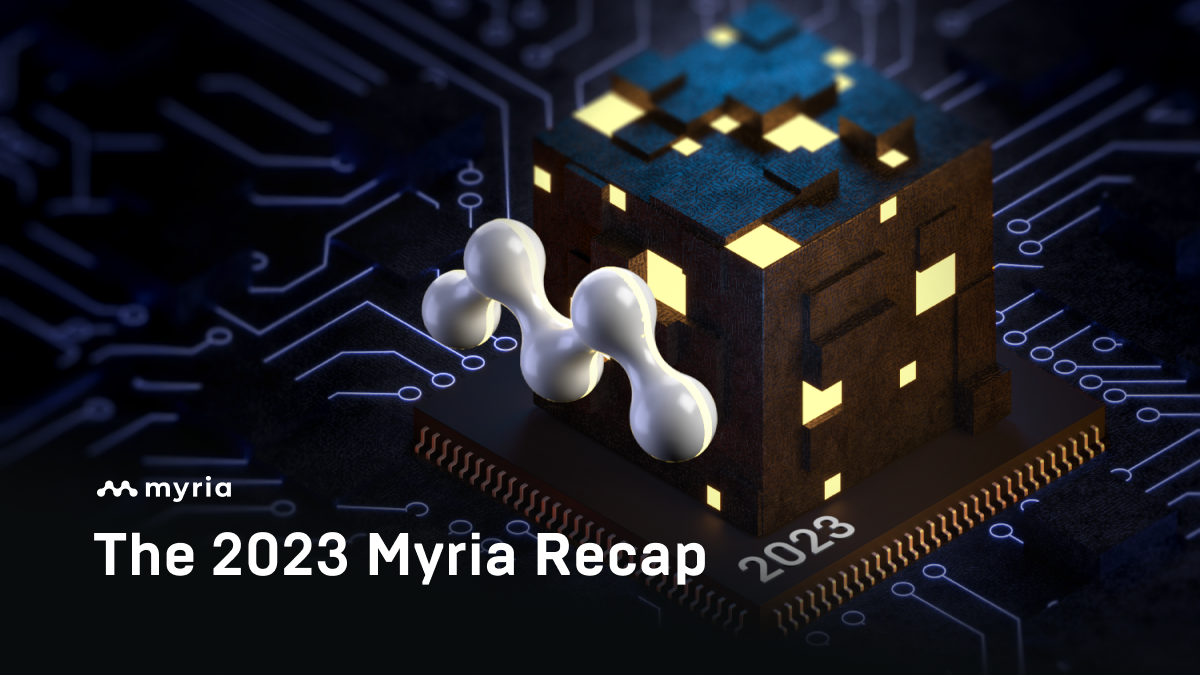 The Myria 2023 Recap is Here. The past year has been an exciting one… | by  Myria | Myria Official | Medium