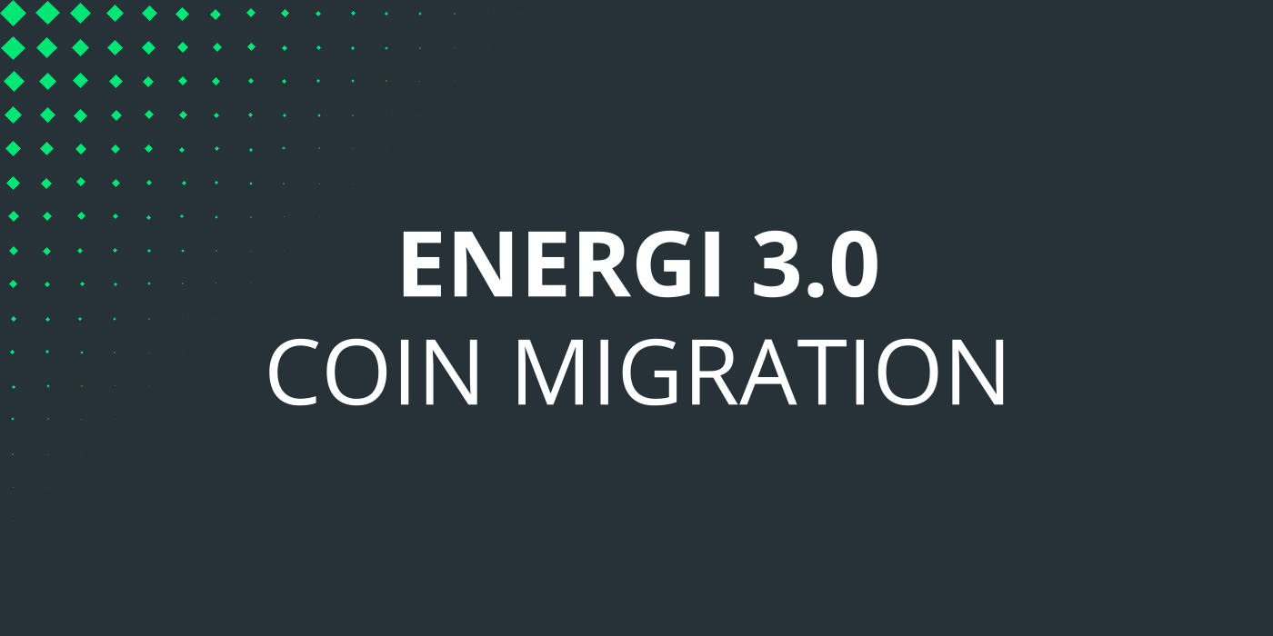 Energi Gen 3 — Coin Migration. What is a Coin Migration and What to… | by  Energi Cryptocurrency | Energi | Medium