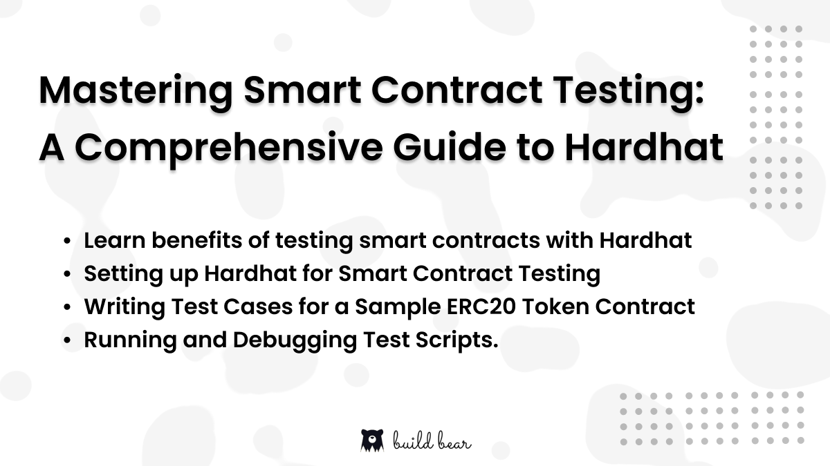 Mastering Smart Contract Testing: A Comprehensive Guide to Hardhat | by  BuildBear Team | BuildBear Labs | Medium
