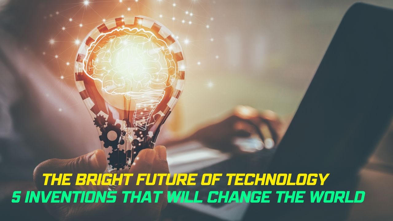 New Technology Inventions For The Future