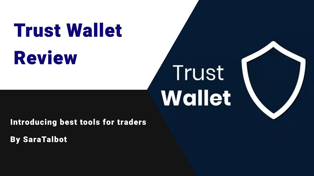 Trust Wallet Review. Introduction Trust Wallet | by Saratalbot | Coinmonks  | Medium