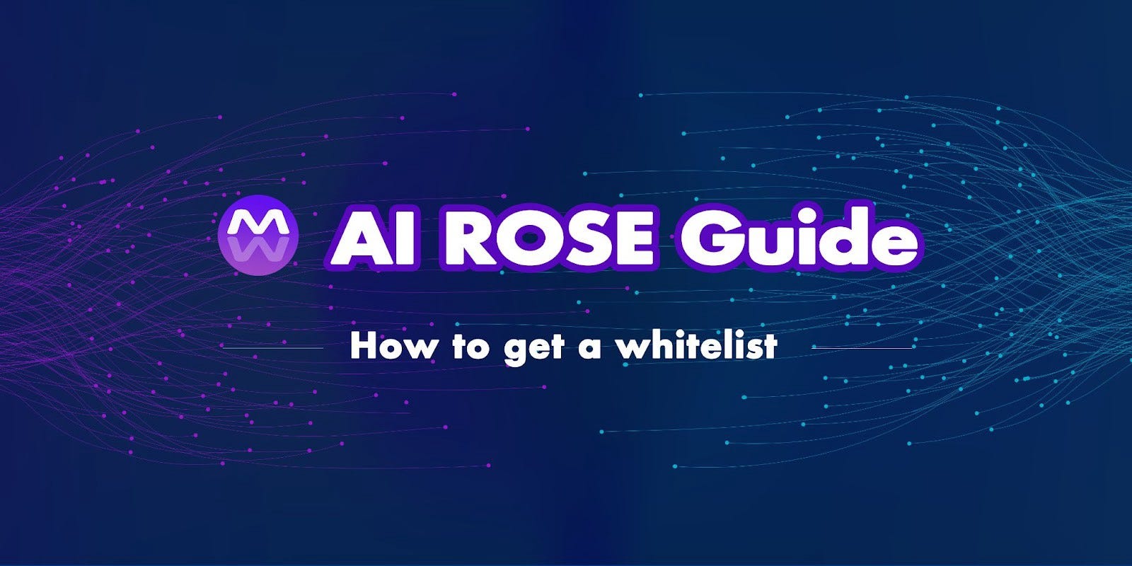AI ROSE Guide: How to get a whitelist | by Nick Hynes | Medium