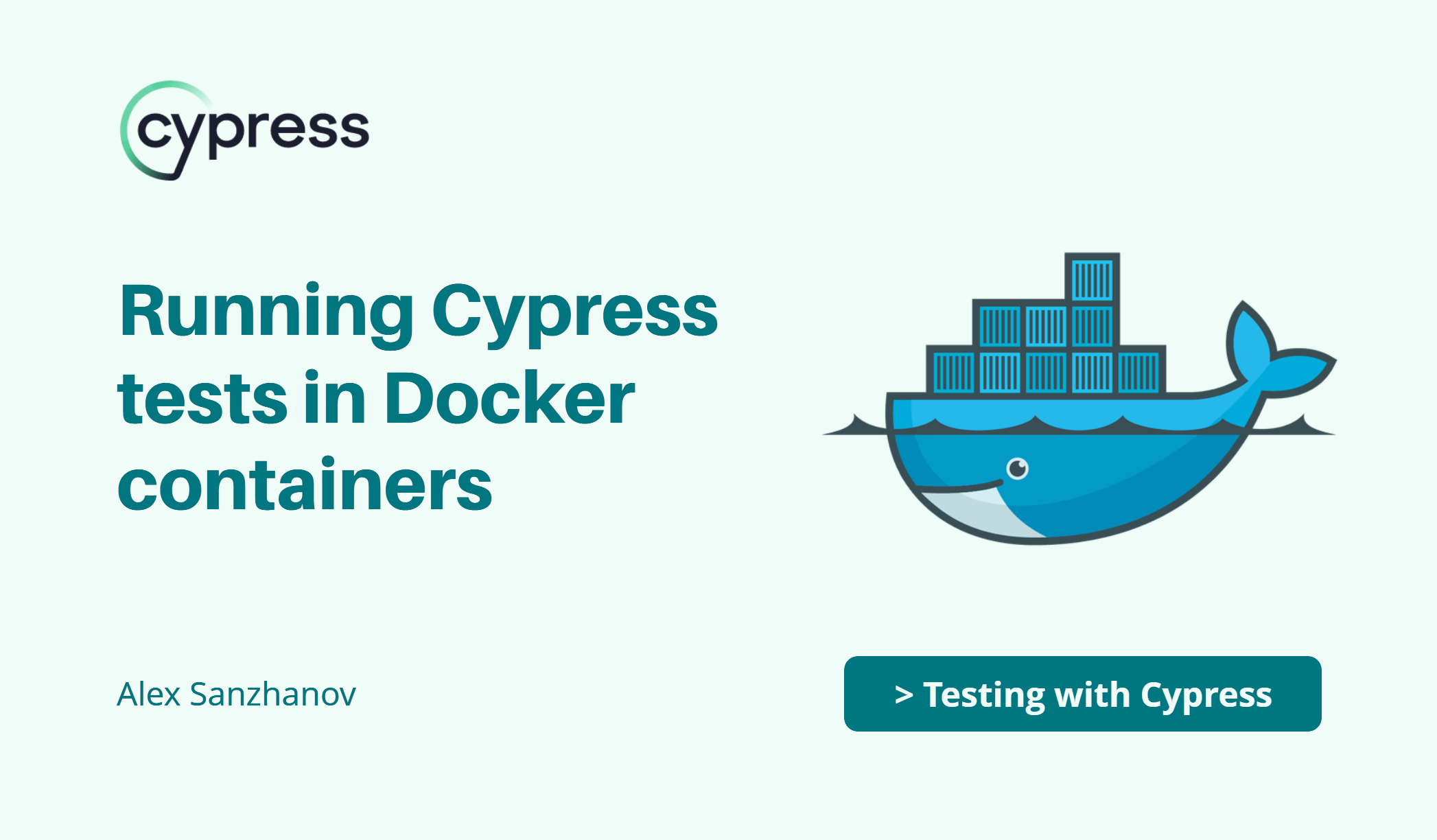 Running Cypress tests in Docker containers using different Docker