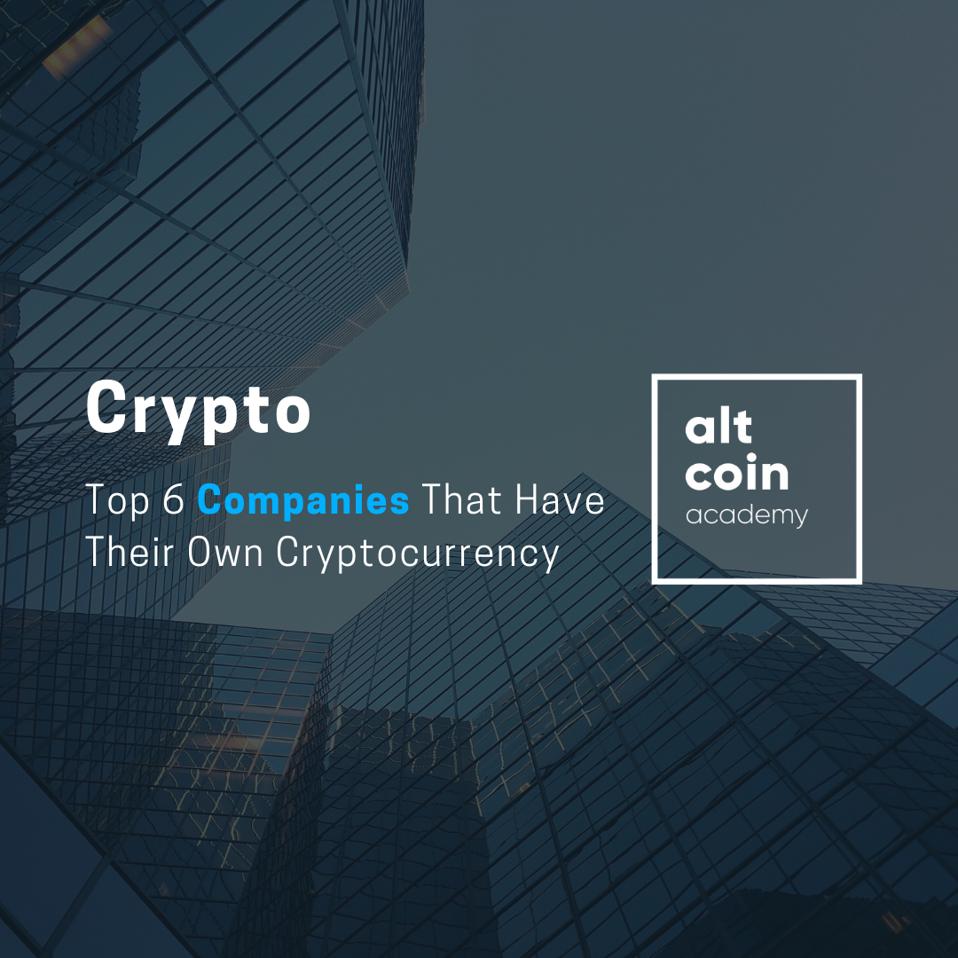 Top 6 Companies That Have Their Own Cryptocurrency | by CDLCONLINE 24 | The  Capital | Medium