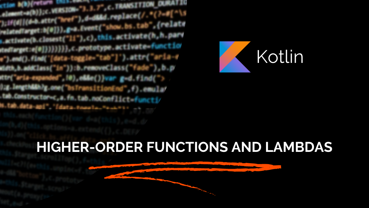 Kotlin | Higher-Order Functions and Lambda Expressions | by Kemal Adlığ |  Huawei Developers | Medium