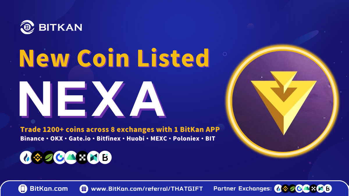 BitKan Has Listed NEXA As Its New Coin Listing | by BitKan | BitKan Hub |  Medium