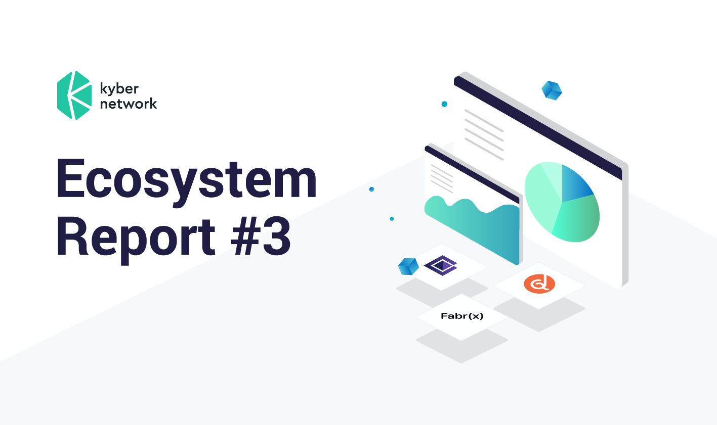 카이버 생태계 리포트 #3. 어느새 5월을 뒤로하고, 더 많은 카이버 연동, 기술의 진전, 단단한… | by Kyber Network  | Kyber Network | Medium
