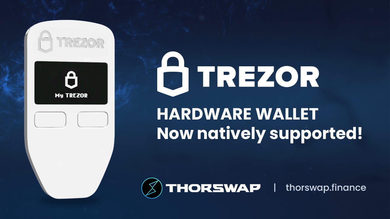 THORSwap Adds Support for Trezor Hardware Wallet: Stronger Crypto  Self-Custody 💪 | by THORSwap Finance | Medium