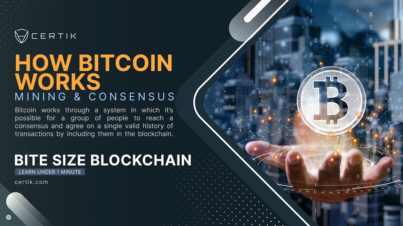How Bitcoin Works, Mining & Consensus | by CertiK | Medium
