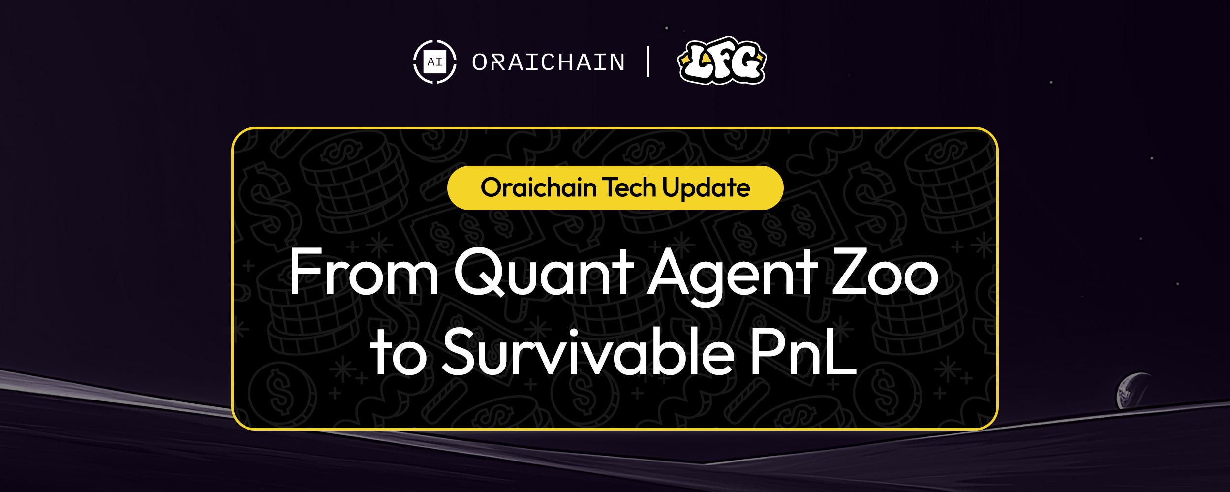 Oraichain Tech Update: From Quant Agent Zoo to Survivable PnL | by Oraichain  Labs | Dec, 2025 | Medium
