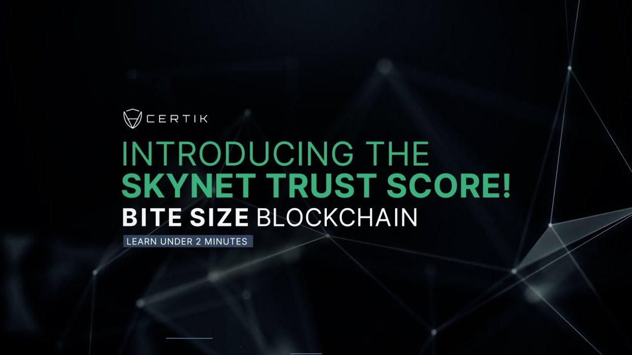 What is the Skynet Trust Score?. CertiK is excited to announce an update… |  by CertiK | Medium