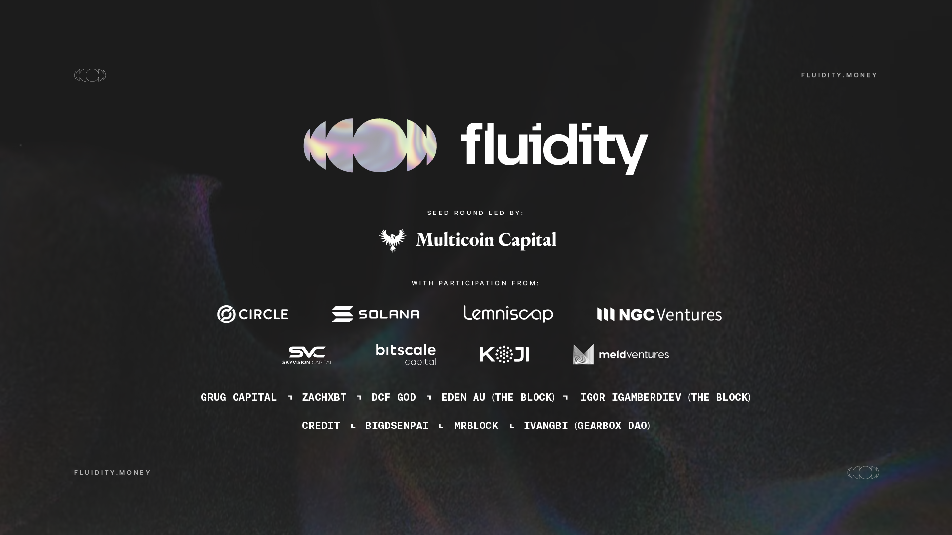 Fluidity announces $1.3 Million Seed Round led by Multicoin Capital | by  Fluidity | Medium