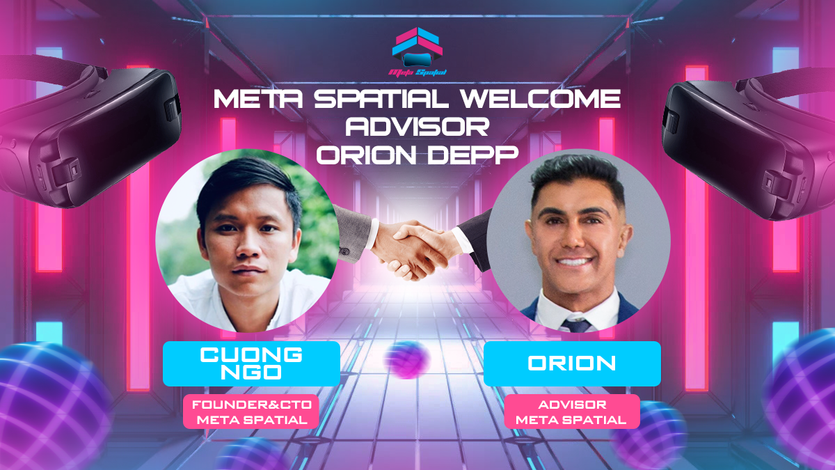 Orion Depp Becomes Meta Spatial Advisor! | by Meta Spatial | Medium