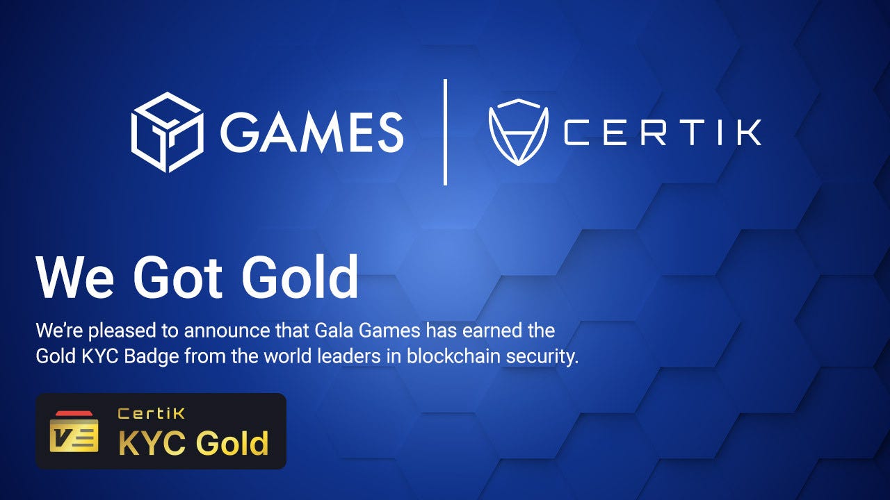 Gala Games Earns Gold KYC Badge from CertiK | by Gala Games | Gala Blog
