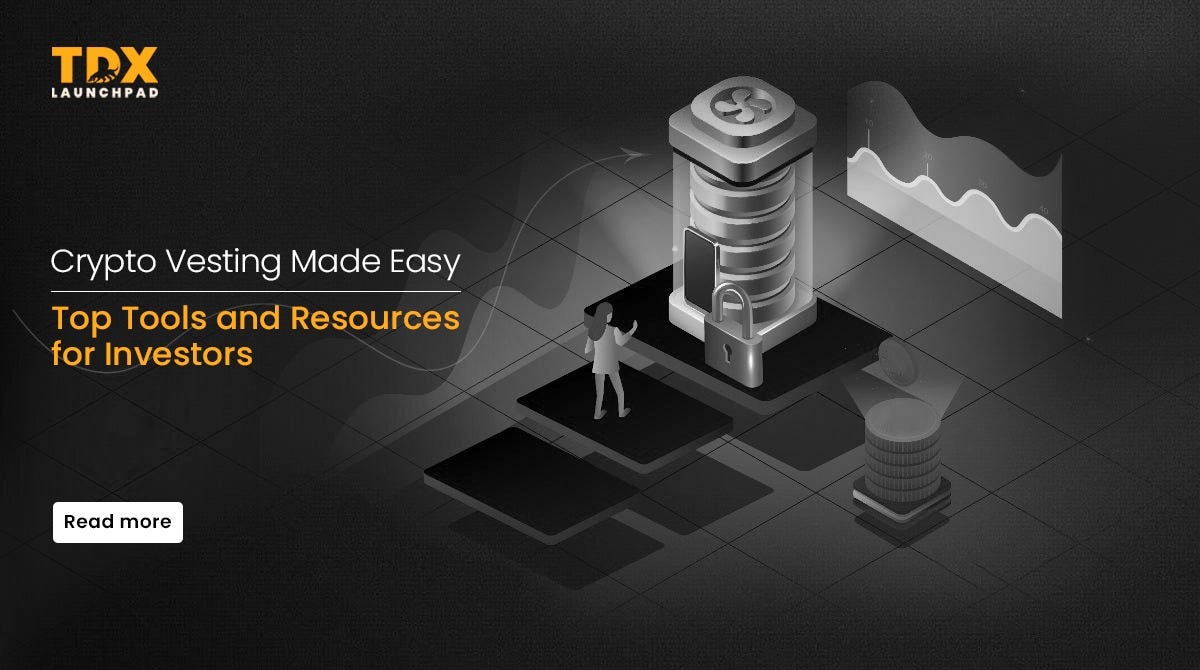 Crypto Vesting Made Easy: Top Tools and Resources for Investors | by TDX |  Medium