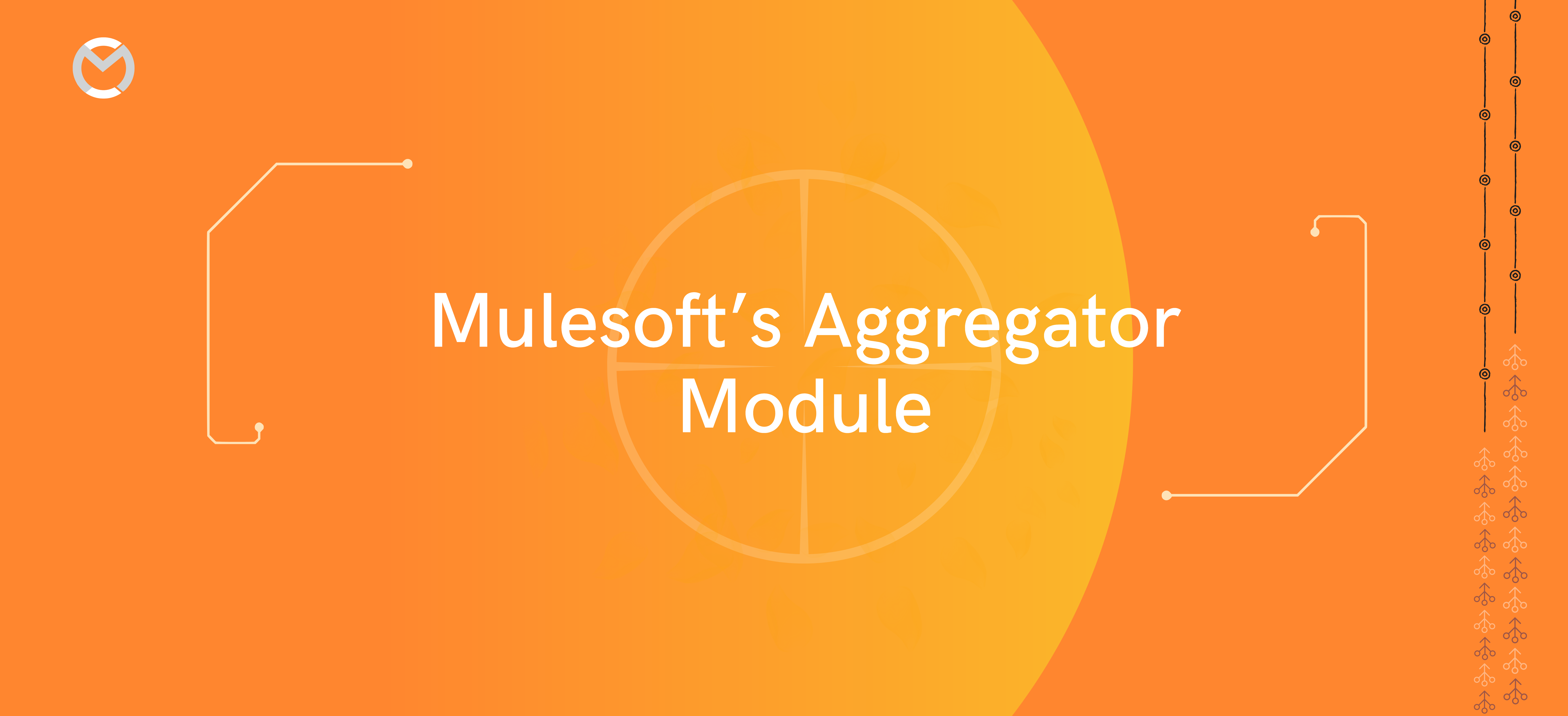 Mulesoft Aggregator Module. In this blog we will discuss about the