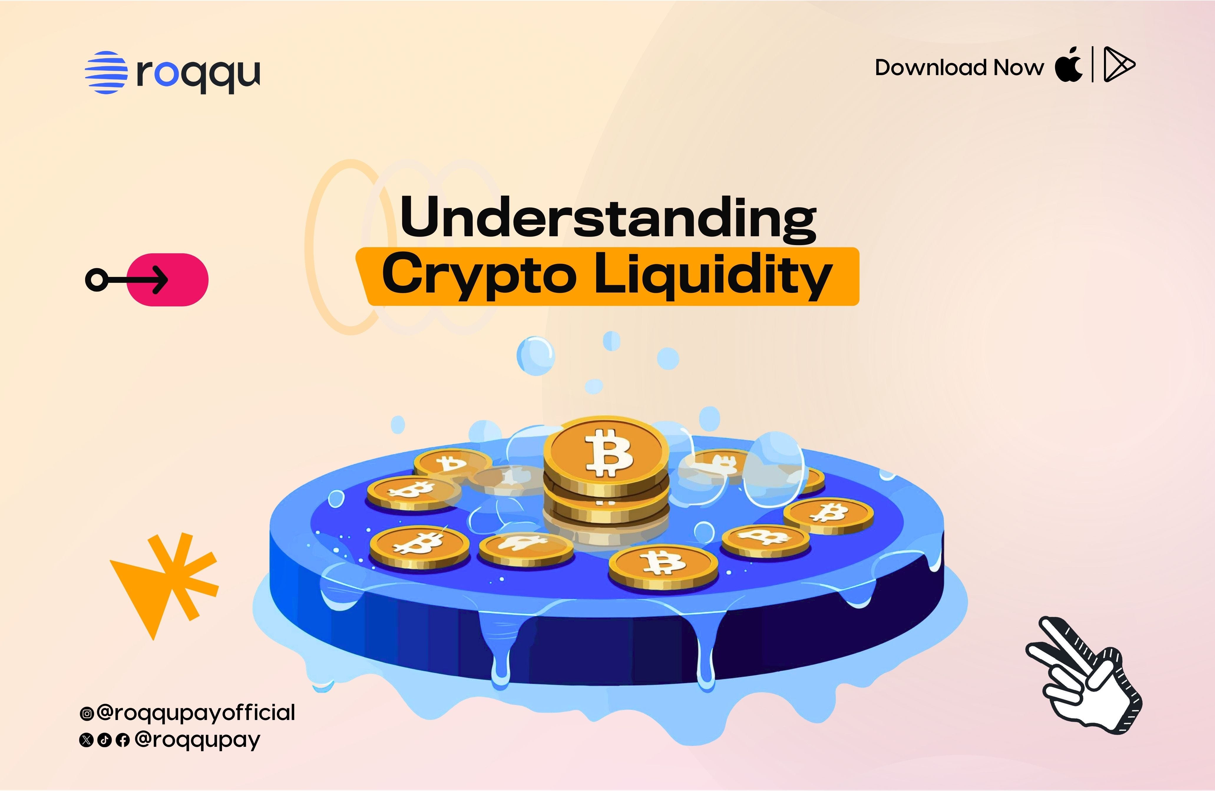 Understanding Crypto Liquidity: What it is and Why it Matters | by Roqqu  Pay | Medium