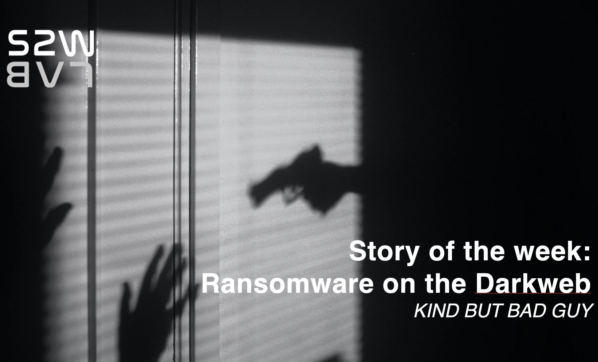 W4 July | KO | Story of the week: Ransomware on the Darkweb | by S2W | S2W  BLOG | Medium