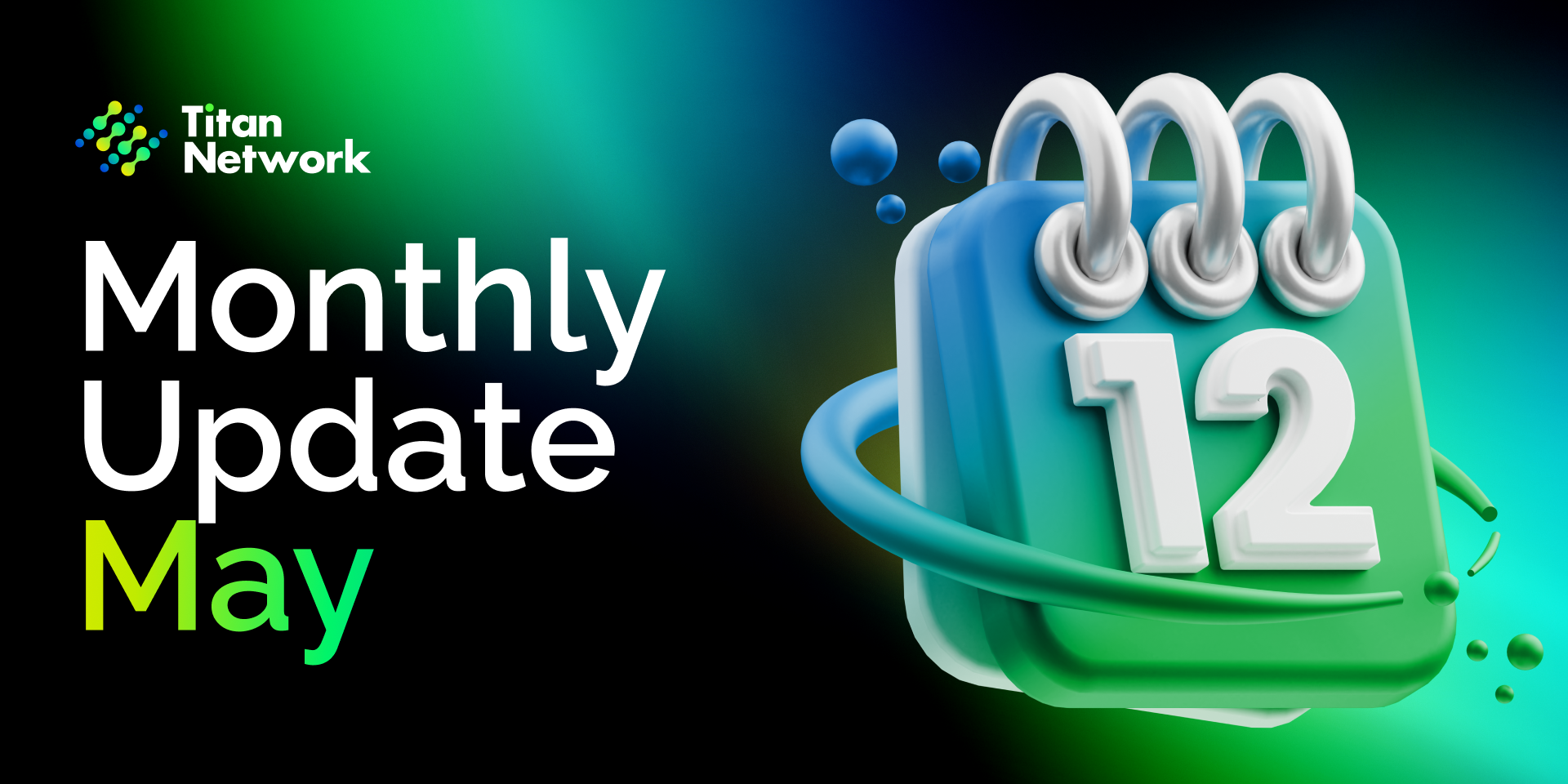 Titan Monthly Update: May