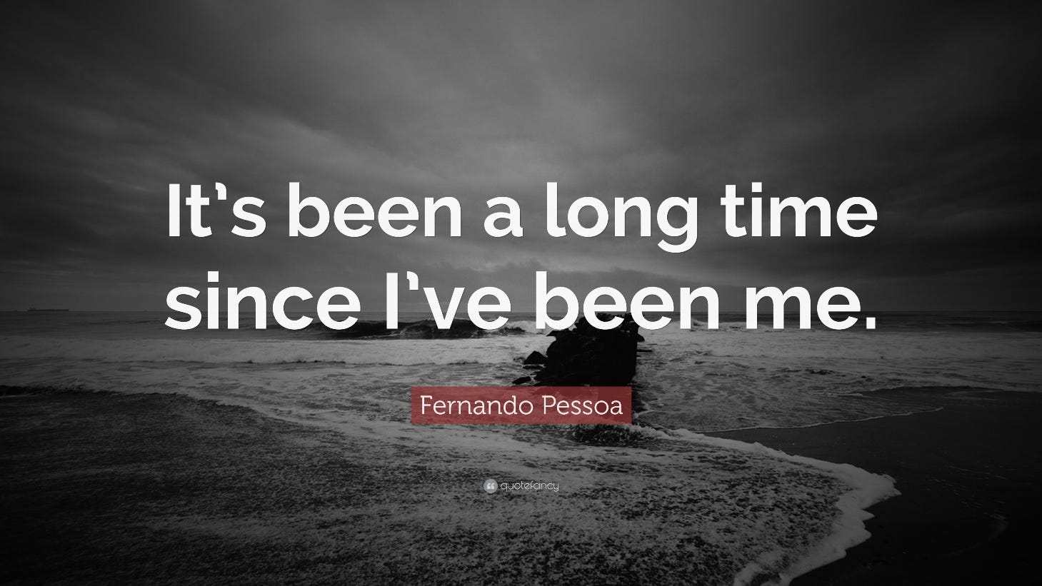 101 Great Thought-Provoking Literary Quotes of Fernando Pessoa | by Nishant  Mishra | Medium, image size:1459x821