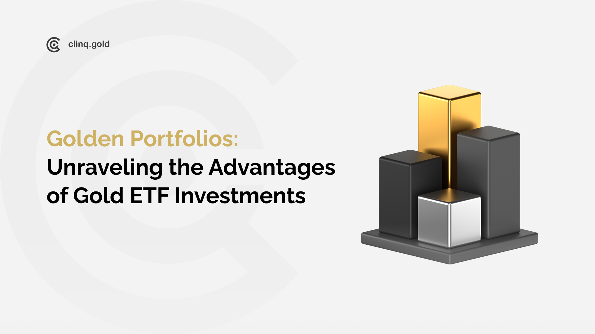Golden Portfolios: Unraveling the Advantages of Gold ETF Investments | by  Clinq.gold | Medium