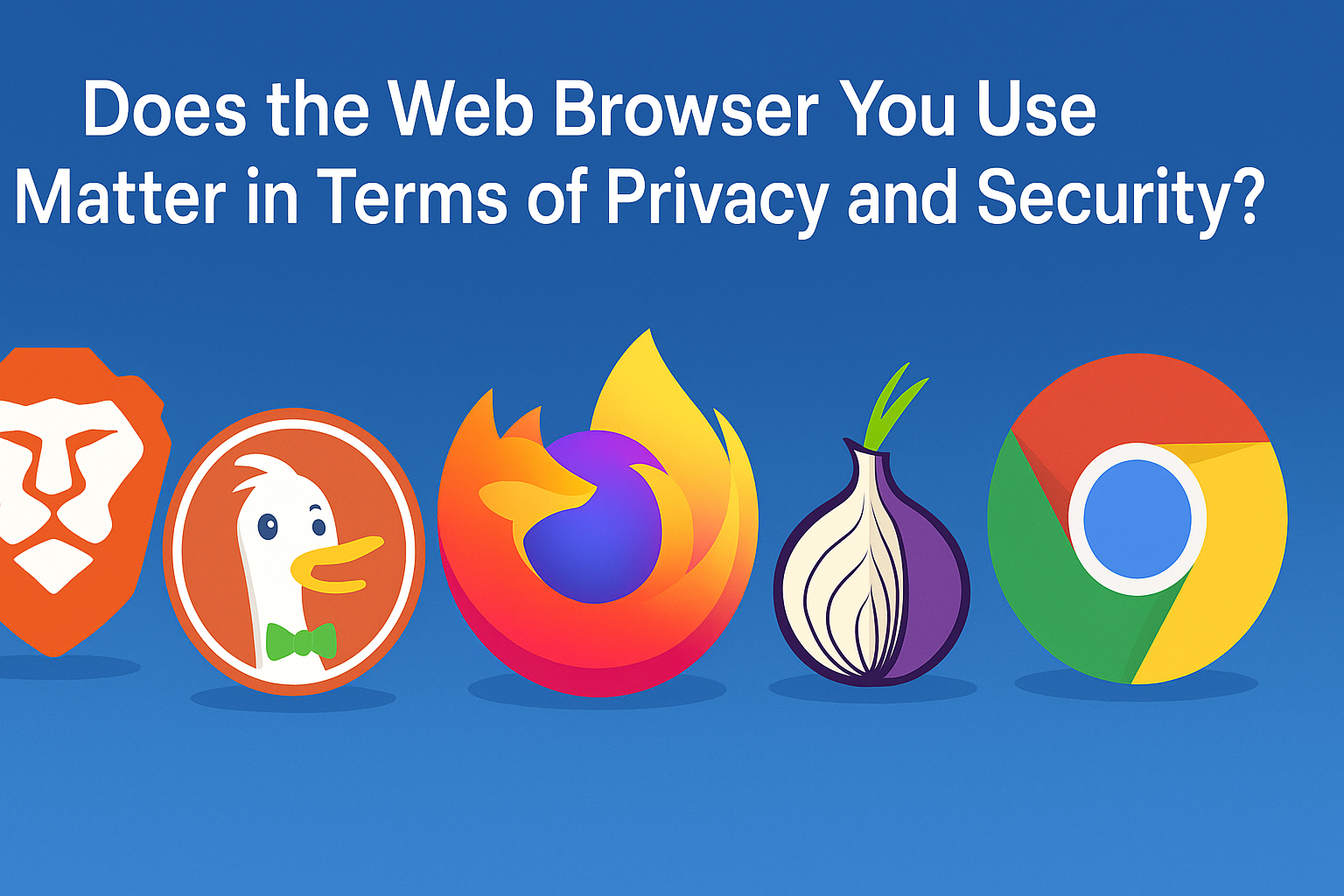 Does the Web Browser You Use Matter for Privacy and Security? | by anusha  natesh | Medium