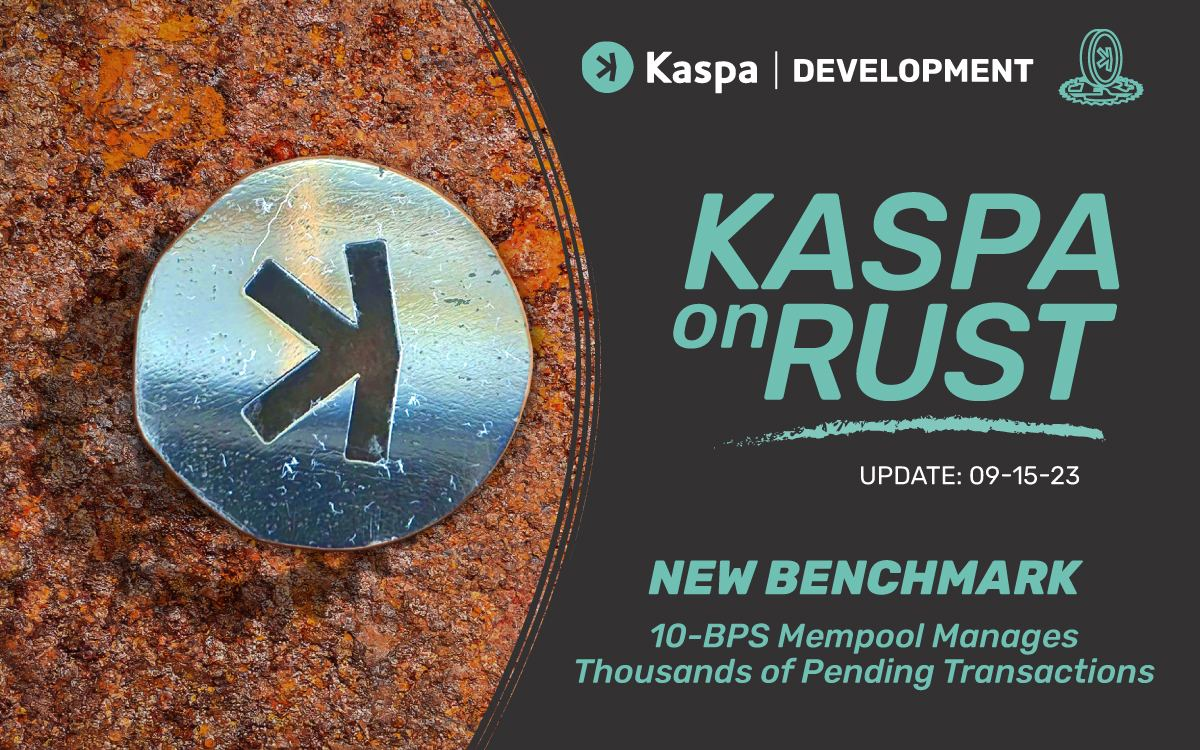 A Kaspa Performance Update. New Mempool Implementation Manages… | by N. R.  Crowningshield | Kaspa Currency | Medium