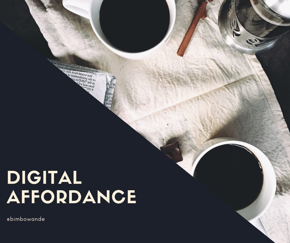 Digital Affordance.. let me first define what the term | by bimbowande |  Medium