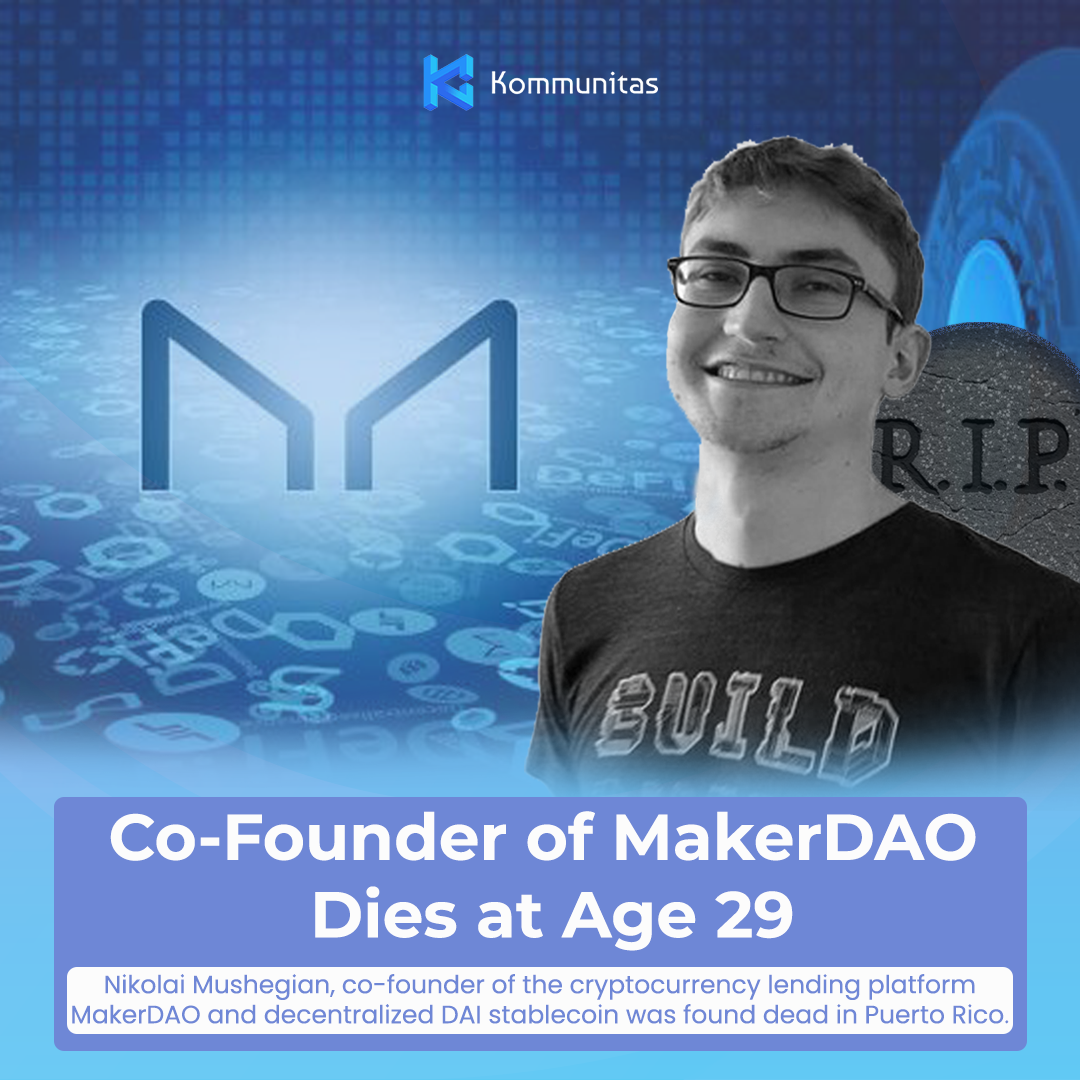 Co-Founder of MakerDAO Dies at Age 29 | by Kommunitas Official | Medium
