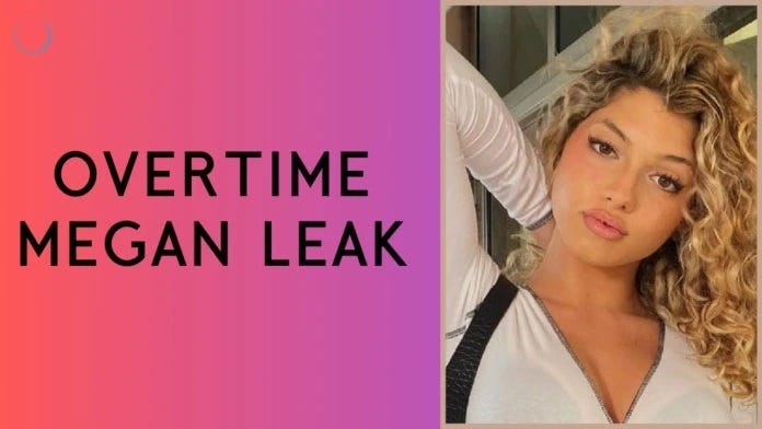 The Truth Behind Overtime Megan Leaks Controversy | by Apzo Media | Medium