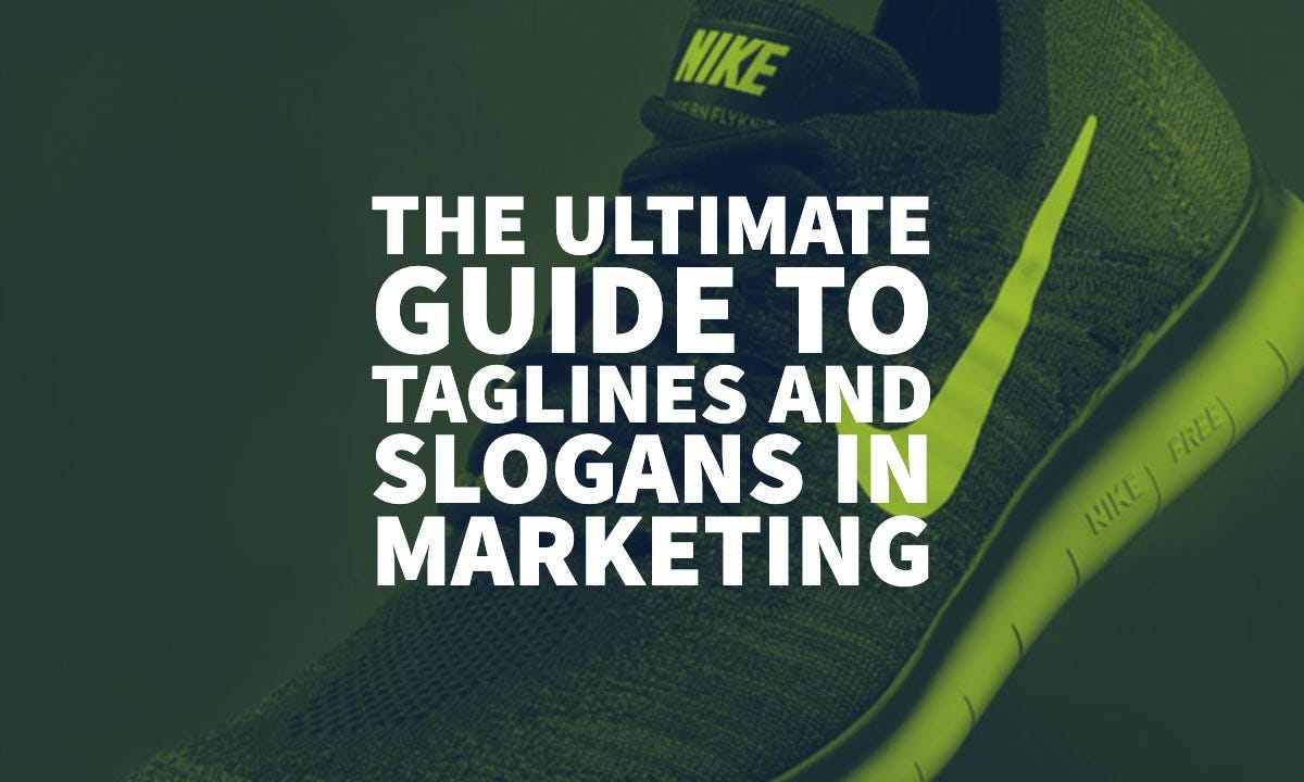 Taglins The Ultimate Guide To Taglines And Slogans In Marketing