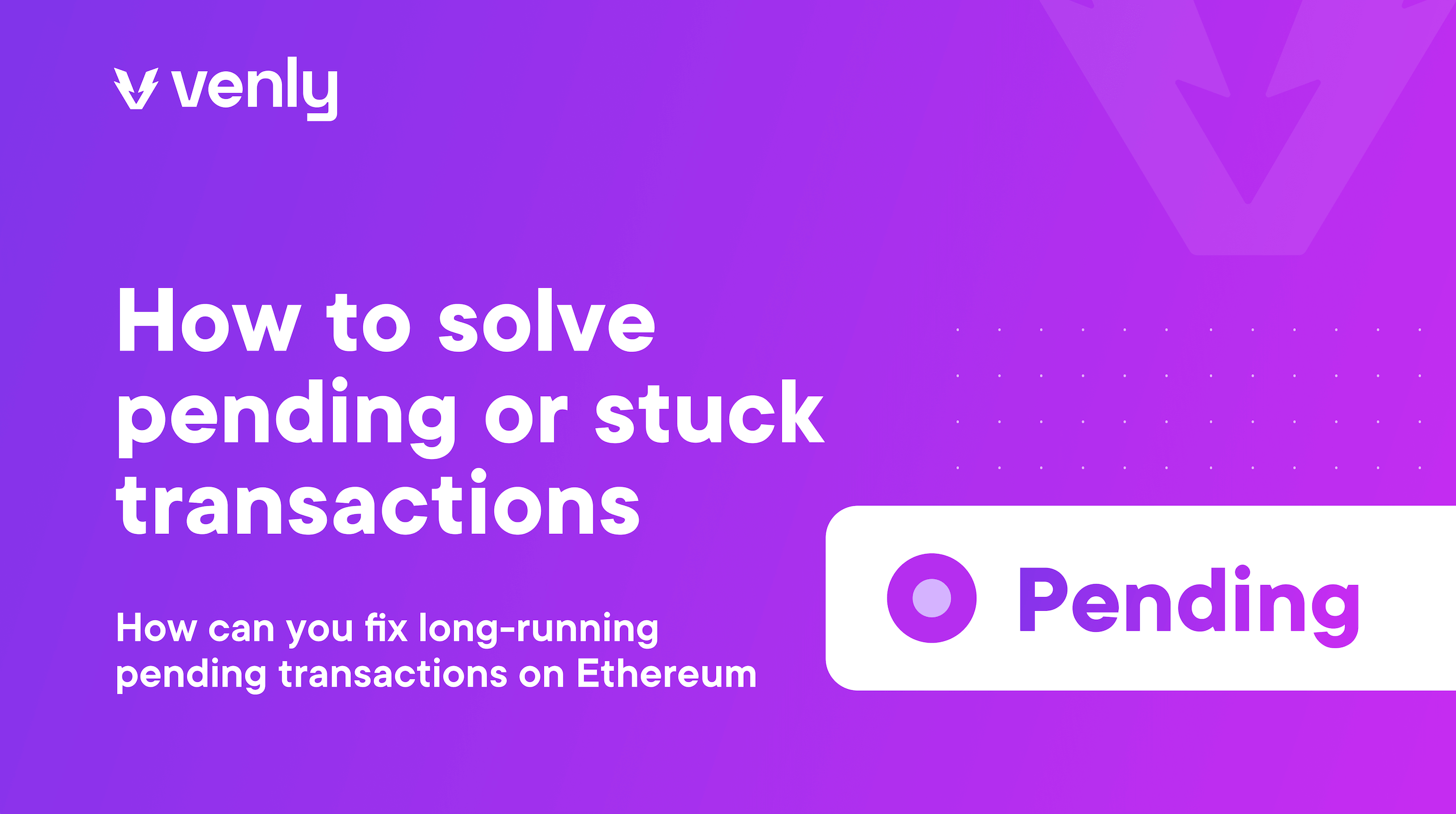 How to solve pending (stuck) transactions on Ethereum | by Karel Striegel |  Venly