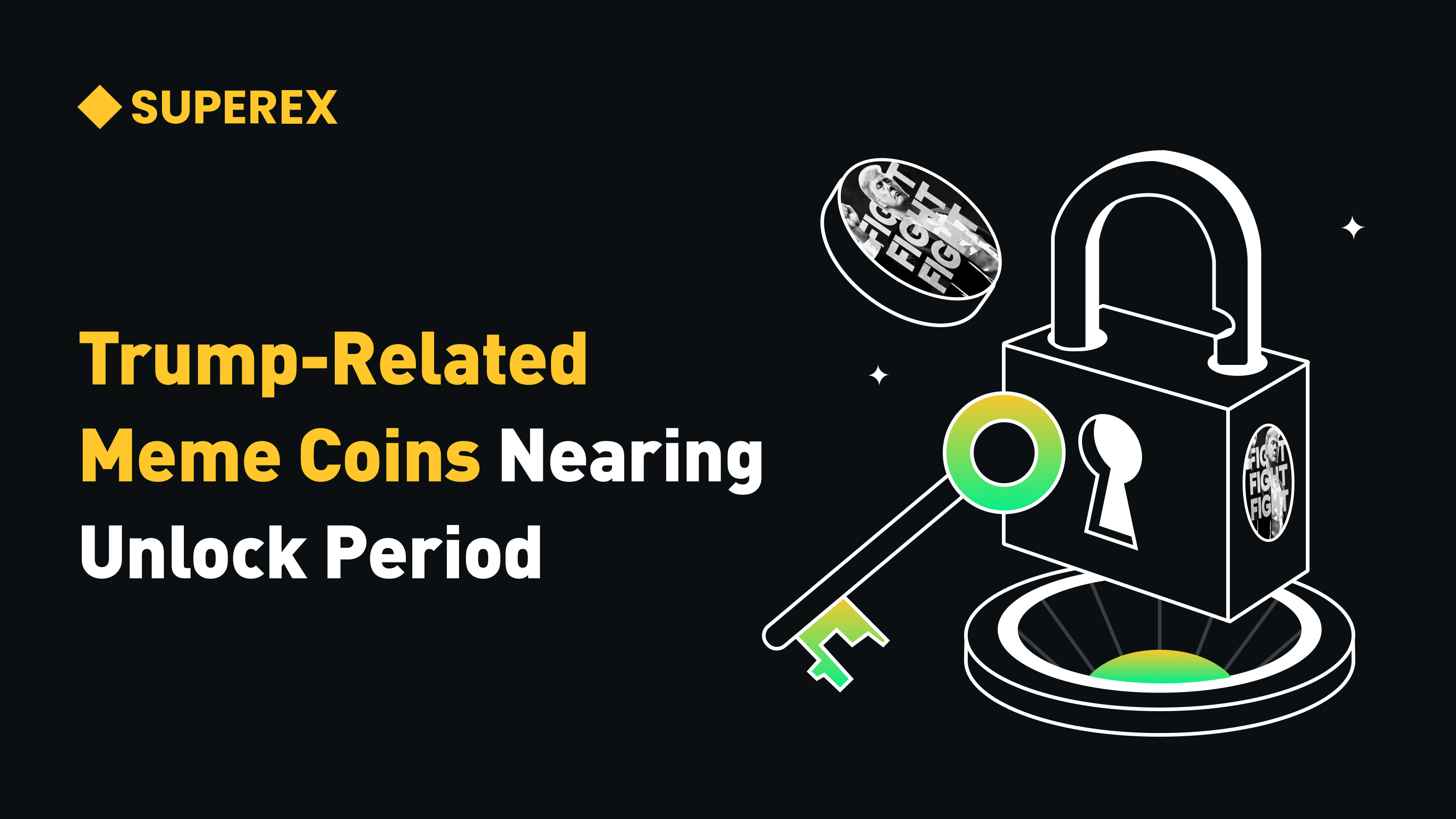 Trump-Themed Meme Token Unlock Countdown Begins! Market Fears Selling  Pressure? | Crypto Alert | Tokenomics | by SuperEx | Medium