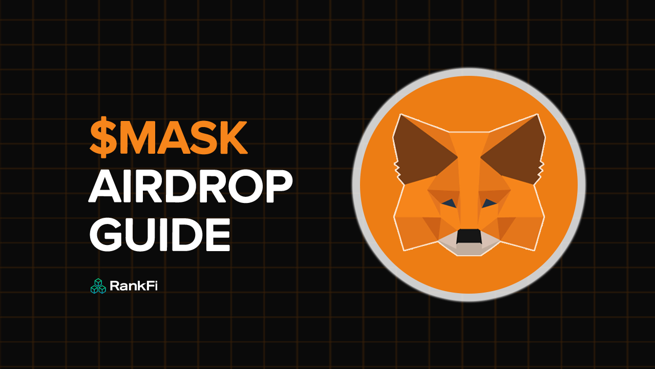 MetaMask Airdrop Guide: How to Qualify for $MASK Tokens | by CryptoBro |  Crypto Cash Flow Intelligence | Medium