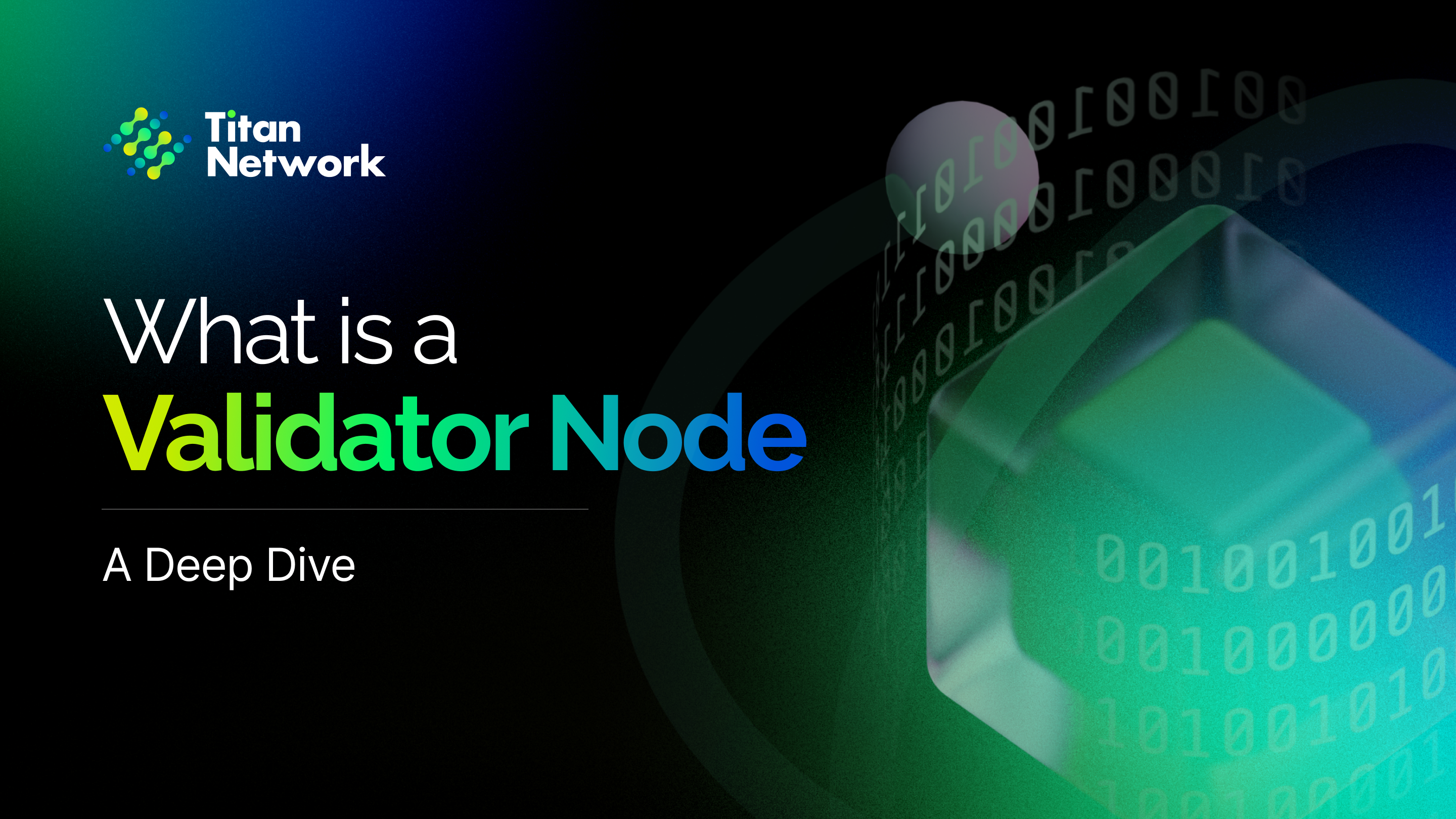 What is a Validator Node: A Deep Dive