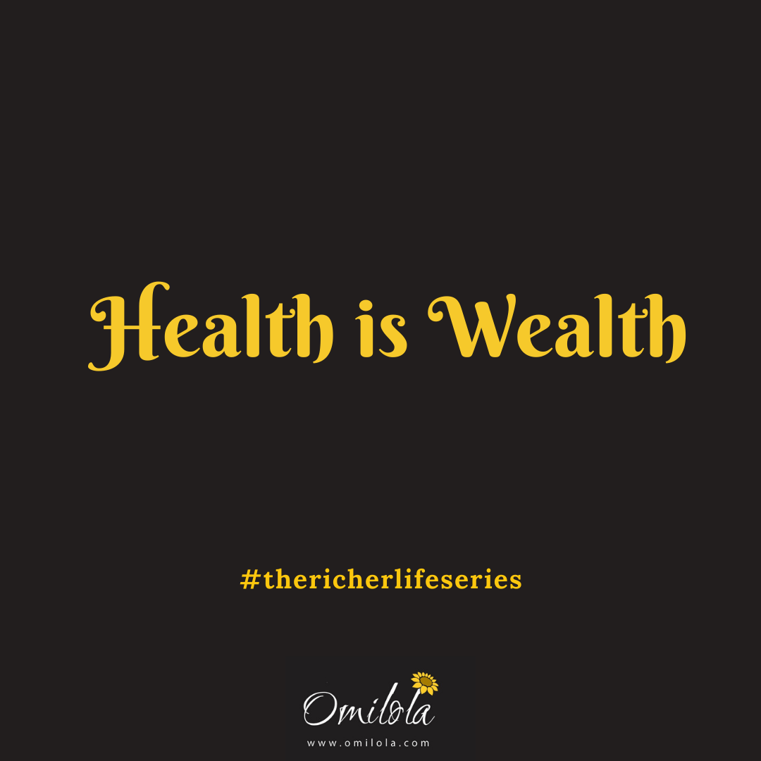 HEALTH IS WEALTH. The principle of wealth other than… | by Omilola Oshikoya  | Medium, image size:1080x1080