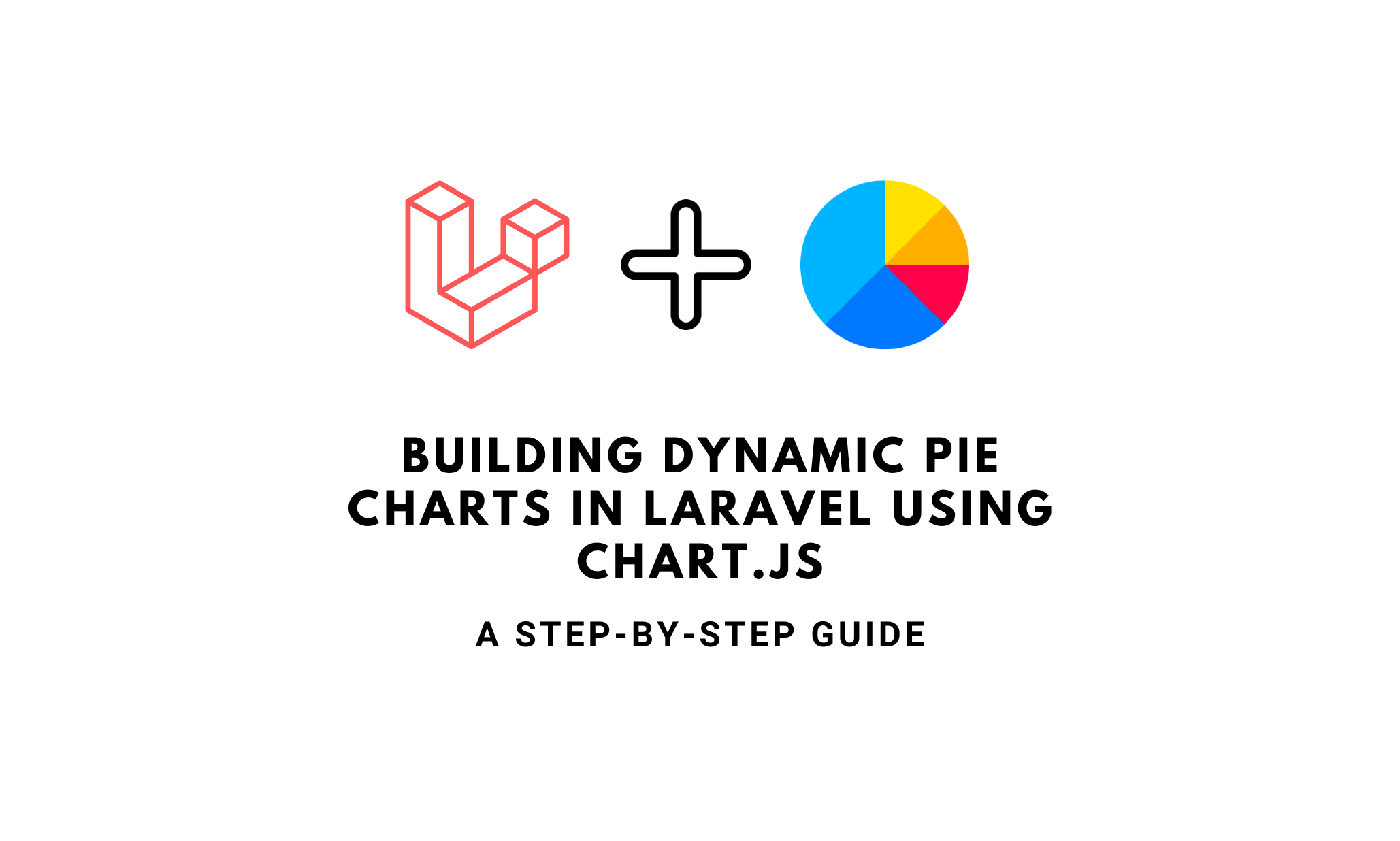 Create Interactive Pie Charts in Laravel with Chart.js - A Comprehensive  Tutorial | Medium, image size:2057x1236