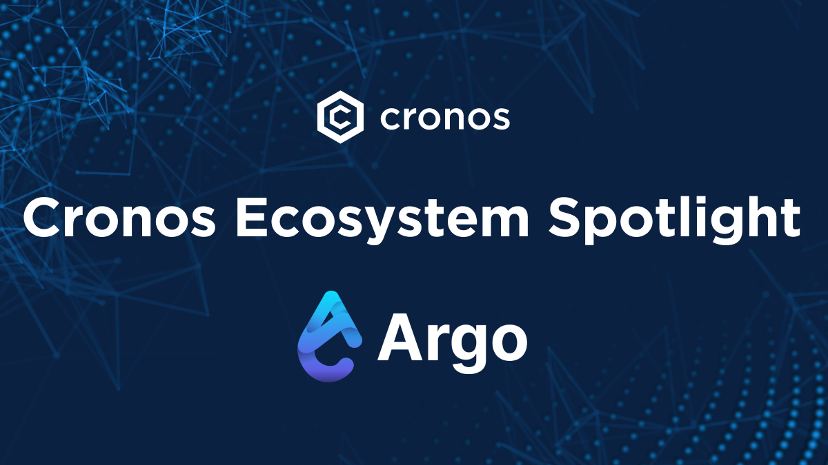 Cronos Ecosystem Spotlight: Argo Finance | by Jay Lin | Cronos | Medium