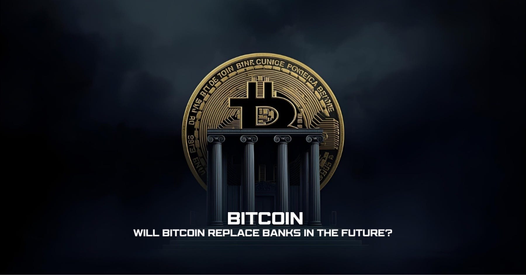 Will Bitcoin Replace Banks in the Future? | by Artiscribe | Medium