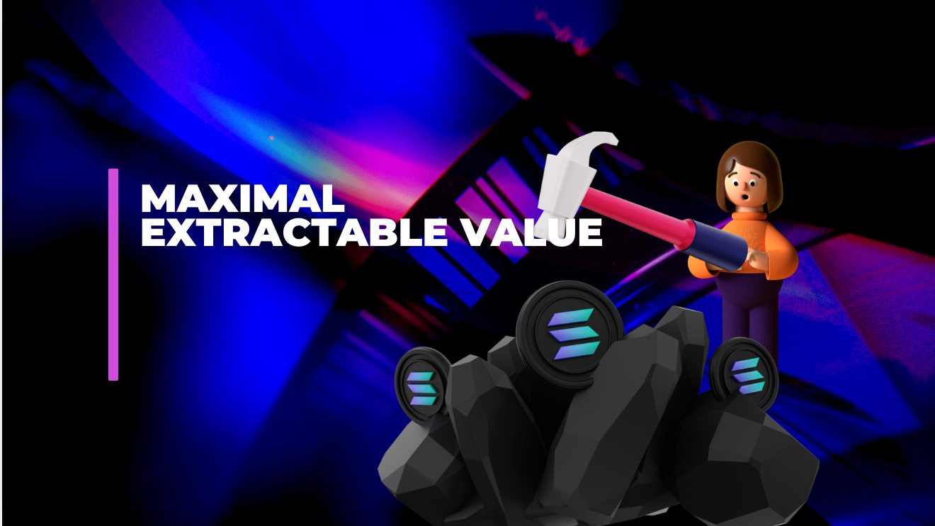Maximal Extractable Value (MEV): A deep technical dive (with Ethereum as  the reference) and what it means for Solana | by Adegoke Yusuff | Medium